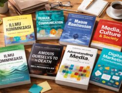 Ini Rekomendasi Buku Penting bagi Mahasiswa Ilmu Komunikasi