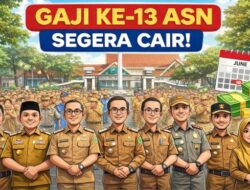 Gaji ke-13 untuk PNS hingga PPPK Segera Dibayarkan