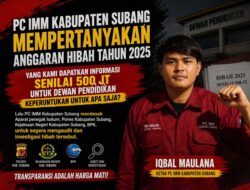 PC IMM Subang Soroti Hibah Rp500 Juta, Desak Audit Total Dewan Pendidikan