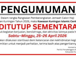 Pemberangkatan Haji 2026, Kawasan Kuningan Islamic Center Ditutup Dua Hari