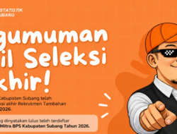 BPS Subang Tetapkan 1.646 Mitra Statistik Tahun 2026, Kelulusan Tidak Otomatis Menjadi Petugas SE2026