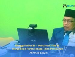 Menggali Hikmah 1 Muharram 1448 H, Menjadikan Hijrah sebagai Jalan Perubahan