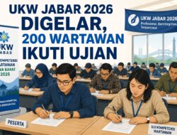 UKW Jabar 2026 Digelar, 200 Wartawan Ikuti Ujian
